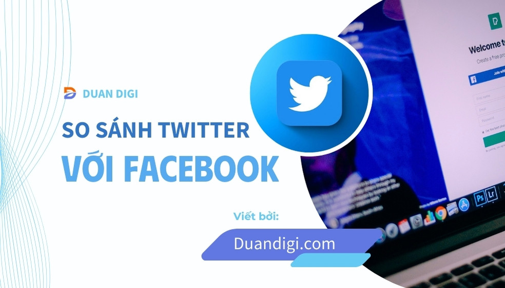 So sánh twitter và facebook