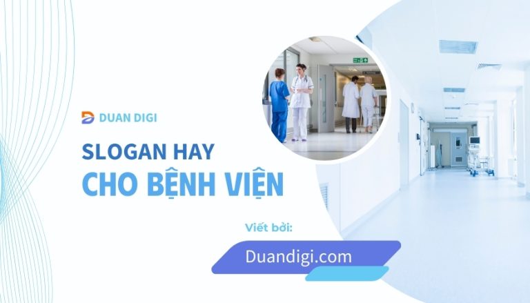Slogan Bệnh Viện: 5 Nguyên Tắc Vàng & 99+ Mẫu Hay Nhất