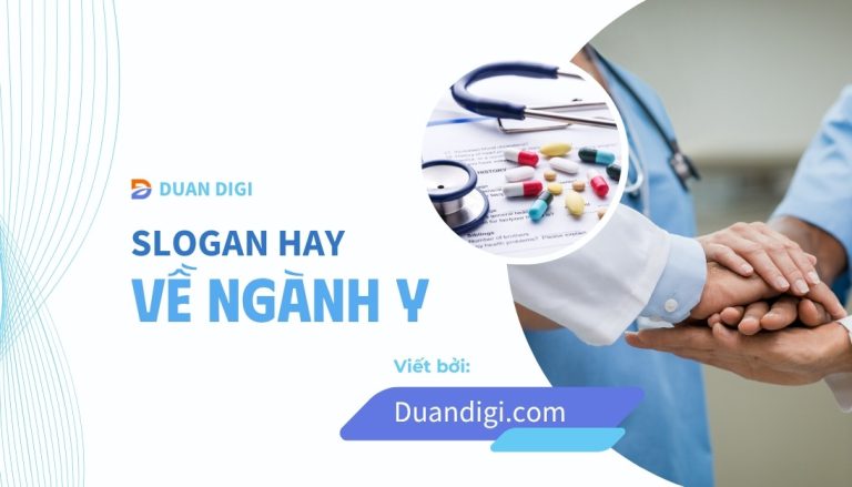 99+ Slogan Ngành Y Tế Hay, Ý Nghĩa & Tạo Niềm Tin Tuyệt Đối