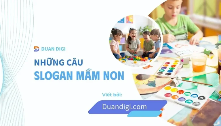 99+ Slogan mầm non hay, ấn tượng & công thức